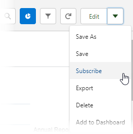 Screenshot: Selecting Subscribe from the More actions menu for a report