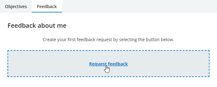 Screenshot: Request feedback button on the Feedback about me panel