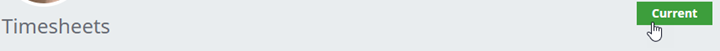Screenshot: Selecting the Current button to open the current period's timesheet